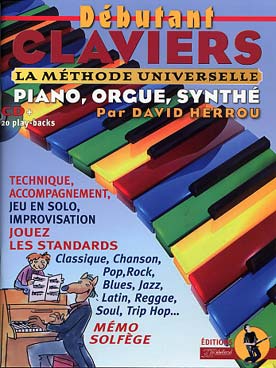 Illustration de DÉBUTANT CLAVIERS : méthode universelle de David Herrou pour piano - orgue - synthé, avec CD play-along et MP3 à télécharger
