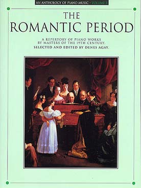 Illustration de ANTHOLOGY OF PIANO MUSIC - Vol. 3 : The Romantic period