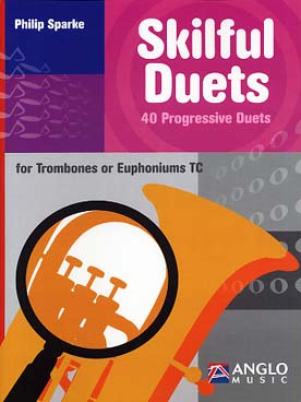Illustration de Skilful duets pour trombone (clé de sol) baryton, euphonium ou saxhorn (si b clé de sol, 40 progressive duets)