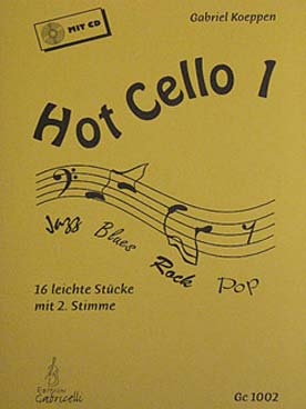 Illustration de HOT CELLO (éd. Gabricelli) 16 pièces faciles avec accès audio - Vol. 1