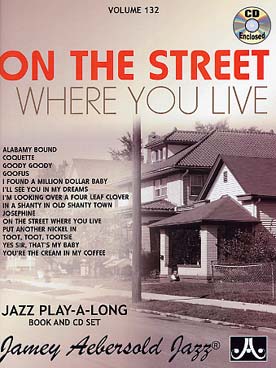 Illustration de AEBERSOLD : approche de l'improvisation jazz tous instruments avec CD play-along - Vol. 132 : On the street where you live