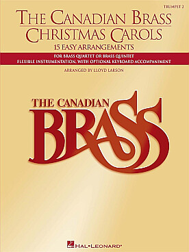 Illustration de CANADIAN BRASS CHRISTMAS CAROLS : 15 arrangements pour quatuor ou quintet de cuivres avec accompagnement piano - partie de trompette 2