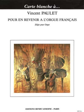 Illustration de Élégie - Pour revenir à l'orgue français