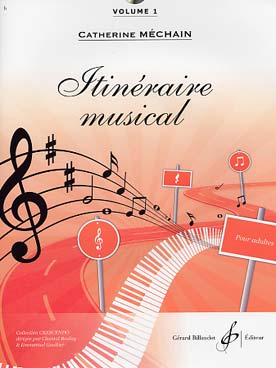 Illustration de Itinéraire musical : pour adultes débutants, avec CD - Vol. 1