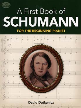 Illustration de A FIRST BOOK OF Schumann pour pianiste débutant