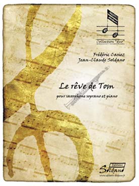 Illustration de Le Rêve de Tom pour saxophone soprano et piano