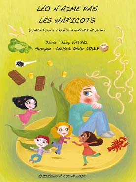 Illustration de Léo n'aime pas les haricots : 6 pièces pour voix d'enfants et piano