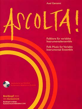 Illustration de Ascolta ! 14 morceaux folkloriques pour instrumentation variable avec conducteur en do + versions en si b et versions guitare à imprimer sur cédérom (fichiers PDF)