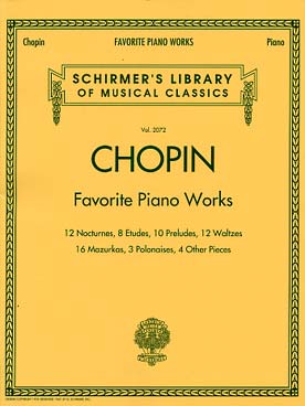 Illustration de Favorite piano works : sélection de 65 nocturnes, études, préludes, valses, mazurkas, polonaises et autres pièces