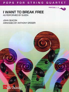 Illustration de I want to break free, arr. Gröger pour quatuor V1/V2/Va/Vc ou V1/V2/V3/Vc