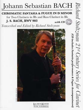 Illustration de Fantaisie chromatique et fugue BWV 903 en ré m, tr. Stoltzman pour clarinette seule (fantaisie) et 2 clar. + clar. basse (fugue) avec CD play-along