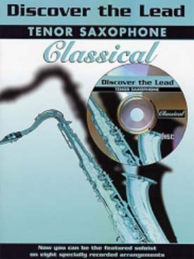 Illustration de DISCOVER THE LEAD avec CD saxophone ténor - Classical