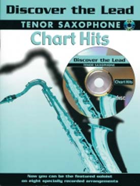Illustration de DISCOVER THE LEAD avec CD pour saxophone ténor - Chart hits