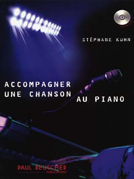 Illustration de Accompagner une chanson au piano : théorie et exercices progressifs, avec CD d'écoute