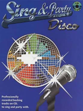 Illustration de SING AND PARTY (P/V/G) + CD - With Disco 10 arrangements style karaoke pour chant et piano avec accords guitare