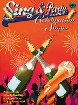 Illustration de SING AND PARTY (P/V/G) + CD - Celebration songs 11 arrangements style karaoke pour chant et piano avec accords guitare
