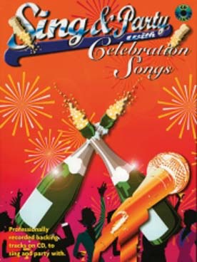 Illustration de SING AND PARTY (P/V/G) + CD - Celebration songs 11 arrangements style karaoke pour chant et piano avec accords guitare
