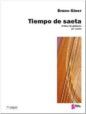 Illustration de Tiempo de saeta pour octuor de guitares