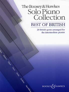 Illustration de BEST OF BRITISH, 29 arrangements pour piano de musiques britanniques : Britten, Delius, Elgar, Holst...