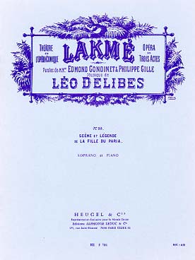 Illustration de Lakmé N°10 La fille du Paria, Légende (air des clochettes) pour soprano et piano