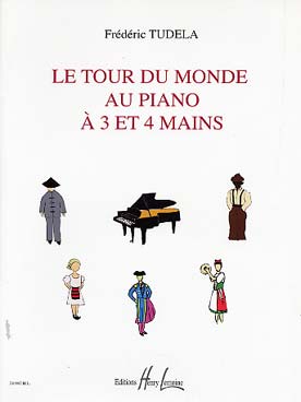 Illustration de Le Tour du monde au piano à 3 et 4 mains : 9 pièces originales