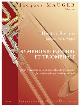 Illustration de Symphonie funèbre et triomphale, tr. pour trombone solo et ensemble de trombones