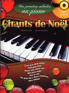 Illustration de Mes PREMIÈRES MÉLODIES avec CD play-along - Chants de Noël (arr. Le Coz/Cambier)