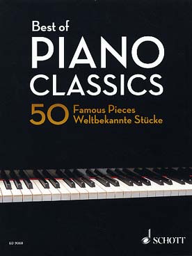 Illustration de BEST OF PIANO CLASSICS : 50 morceaux célèbres de Bach, Haendel, Haydn, Beethoven, Schubert, Chopin, Debussy... (sél. Heumann) - Vol. 1 couverture souple