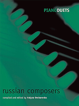 Illustration de PIANO DUETS - Russian composers : Chostakovitch,  Borodine, Glinka, Moussorgsky, Prokofiev Rachmaninov et Rimsky-Korsakov