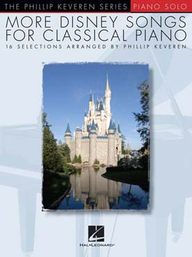 Illustration de MORE DISNEY SONGS FOR CLASSICAL PIANO 16 thèmes des films de Disney arrangés en véritables pièces de piano