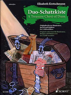 Illustration de DUO-SCHATZKISTE (le coffre aux trésors des duos) : 19 morceaux originaux de la renaissance à nos jours pour 2 flûtes à bec alto