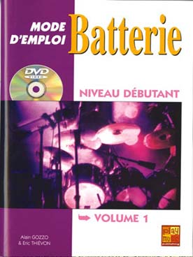 Illustration de Batterie mode d'emploi - Vol. 1 : niveau débutant avec DVD