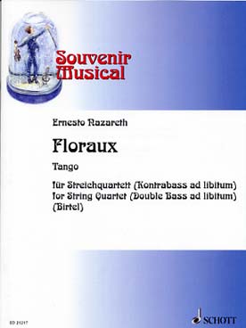 Illustration de Floraux, tango pour quatuor à cordes et contrebasse ad lib. (Vol. 11)