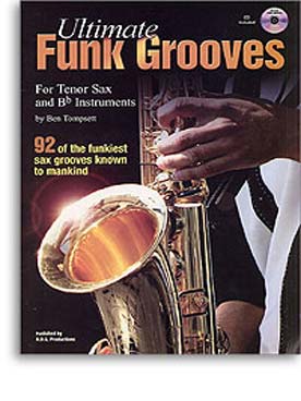 Illustration de Ultimate funk grooves pour saxophone  ténor avec CD