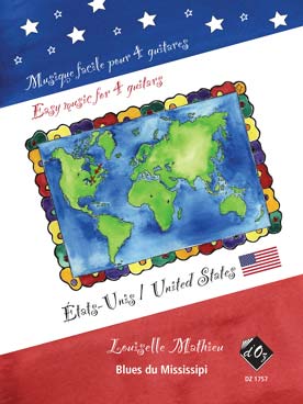 Illustration de MUSIQUE FACILE POUR 4 GUITARES - États-Unis : Blues du Mississipi de Louiselle Mathieu