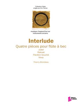 Illustration de Interlude : Jodel, Raksat, Pavillon bouché et Niwa pour flûte de voix en ré  ou alto ou ténor