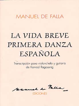 Illustration de 1re Danse espagnole de la Vie brève (tr. Ragossnig) pour violoncelle et guitare