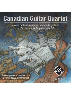 Illustration de CANADIAN GUITAR QUARTET : œuvres orchestrales pour quatuor de guitares