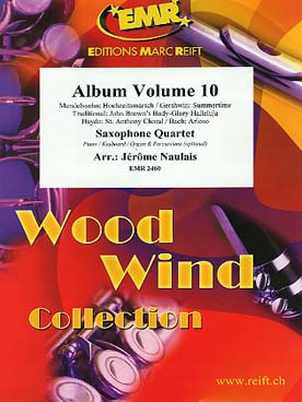 Illustration de ALBUM (tr. Naulais pour quatuor de sax) - Vol.10 : Mendelssohn, Gershwin, Haydn, Bach ...