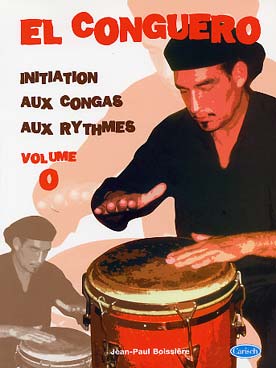 Illustration de El Conguero, méthode de congas - Vol. 0 : initiation aux rythmes, aux congas