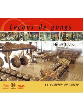 Illustration de LECONS DE GONGS avec CD/DVD : le gamelan en classe