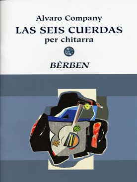 Illustration de Las seis cuerdas (les 6 cordes) avec CD d'écoute