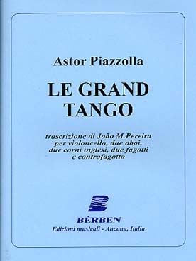 Illustration de Le Grand tango pour violoncelle solo, 2 hautbois, 2 cors anglais, 2 bassons et contrebasson, conducteur et parties