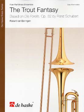 Illustration de The Trout fantasy : arrangement pour quintette de cuivres d'après la Truite op. 32 de Schubert