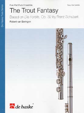 Illustration de The Trout fantasy : arrangement pour ensemble de flûtes à 5 parties d'après la Truite op. 32 de Schubert