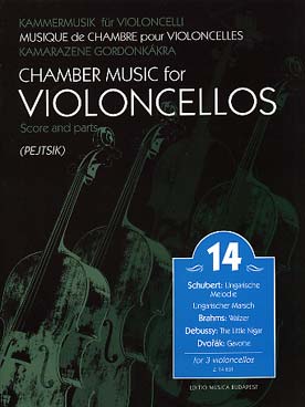 Illustration de MUSIQUE DE CHAMBRE pour 3 violoncelles - Vol. 14 : Schubert, Brahms, Debussy et Dvorak