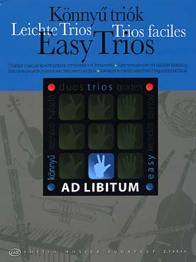 Illustration de EASY TRIOS ad libitum : 22 pièces de Monteverdi, Couperin, Mozart, Haydn... arr. Soós pour trio variable cordes/ bois/vibraphone/marimba