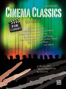 Illustration de CINEMA CLASSICS : 12 célèbres musiques de films arrangées pour clarinette avec CD play-along