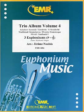 Illustration de TRIO ALBUM pour 3 euphoniums et piano, percussions ad lib. (tr. Naulais) - Vol. 4 : Schubert, Gershwin, Dvórak, Greensleeves, Haendel