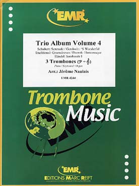 Illustration de TRIO ALBUM pour 3 trombones et piano percussions ad lib. (tr. Naulais) - Vol. 4 : Schubert, Gershwin, Dvórak, Greensleeves, Haendel